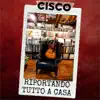 Cisco - Riportando tutto a casa (feat. Franco D'Aniello MCR) - Single